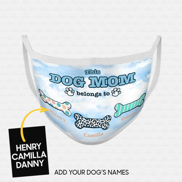 Personalized Dog Gift Idea - This Dog Mom Belongs To For Dog Lovers - Cloth Mask
